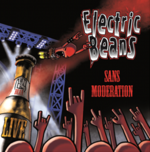 La pochette du 2ème album des Electric Beans : Sans modération