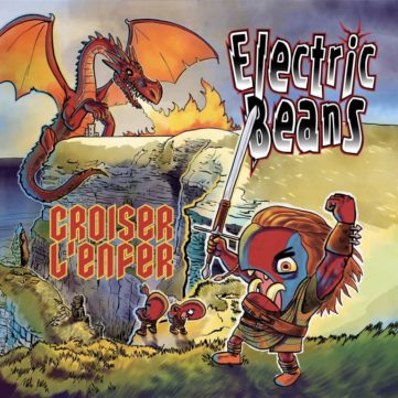 La pochette du 5ème album des Electric Beans Croiser l'enfer